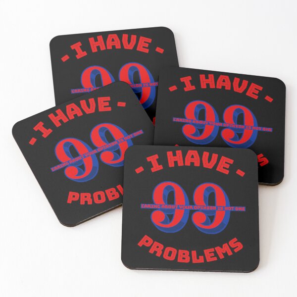 Item preview, 99 Problems, Your Opinion Ain't One designed and sold by TFM-Novelties.