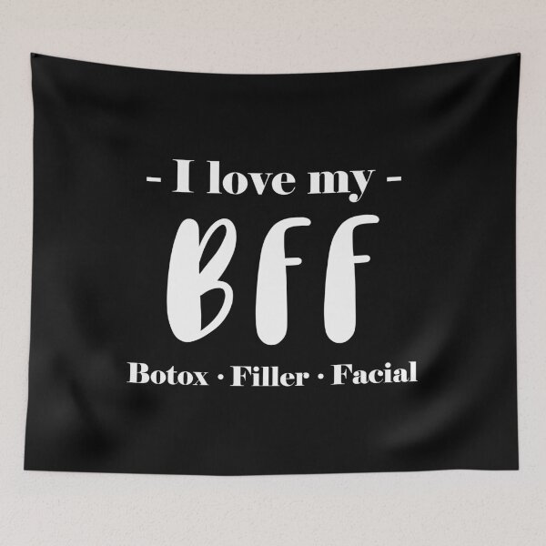 Item preview, BFF - Botox, Filler, Facial Skin Care product designed and sold by jakehughes2015.