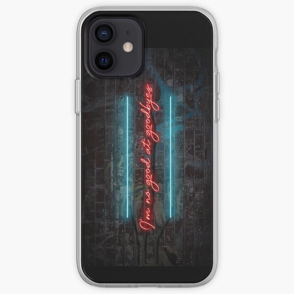 I'm no good at goodbyes iPhone Soft Case