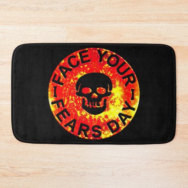 Item preview, FACE YOUR FEARS DAY designed and sold by Ralek.