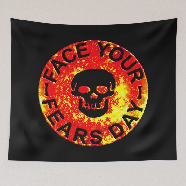 Item preview, FACE YOUR FEARS DAY designed and sold by Ralek.