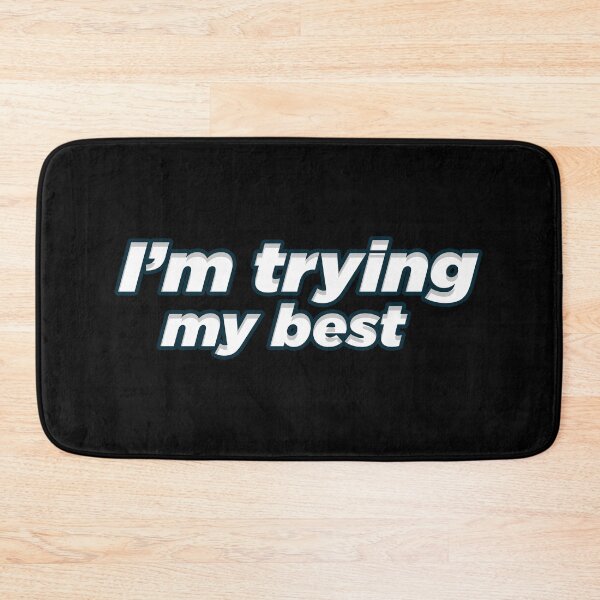 Item preview, I'm trying my best  designed and sold by PeterPrv.