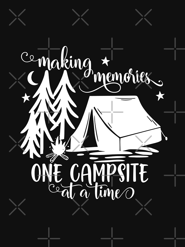 Making Memories One Campsite At A Time Tent by NextLVLShirts
