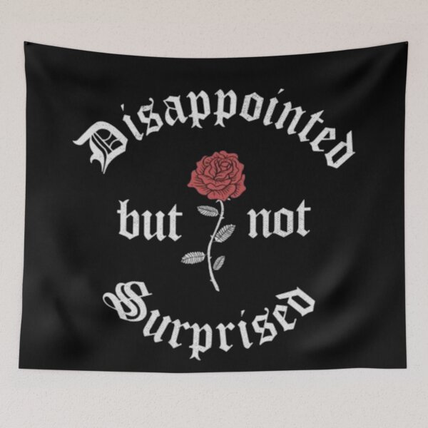 Item preview, Disappointed but not surprised designed and sold by Oeht.