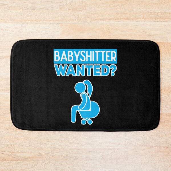 Item preview, BABYSHITTER WANTED? designed and sold by Dwarf-Monkey.