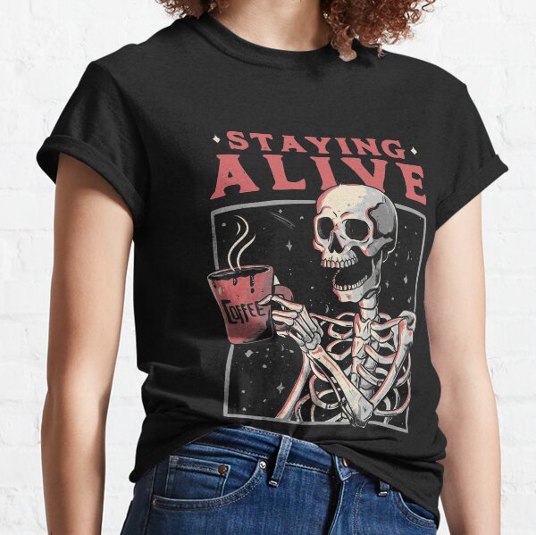 Vista previa del artículo con la obra «Staying Alive - Regalo divertido del cráneo del café», diseñado y vendido por EduEly.