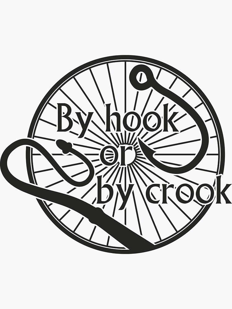 by-hook-or-by-crook-sticker-by-mansemat-redbubble