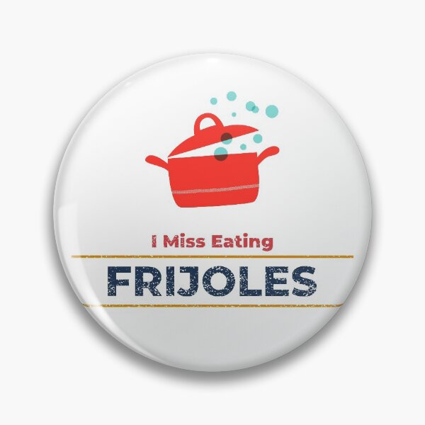 Item preview, I Miss Eating Frijoles designed and sold by NostalgicLatin.