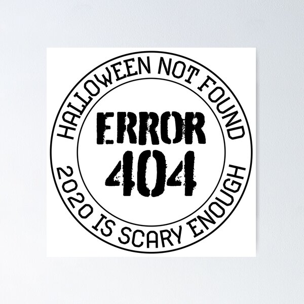 Item preview, No costume this year 2020 is scary enough - error 404, halloween not found - last minute halloween costume designed and sold by LookFrog.
