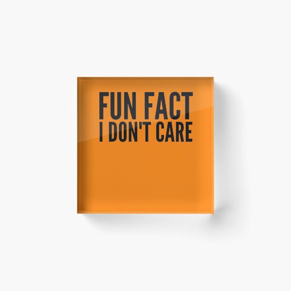 Item preview, Fun Fact I Don't Care designed and sold by Jennifer Church.