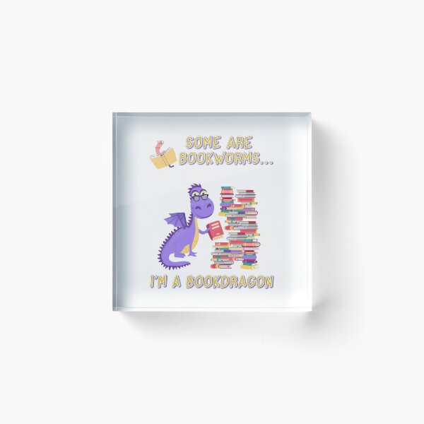 Item preview, Some are bookworms, I'm a bookdragon designed and sold by CMB-Editing.