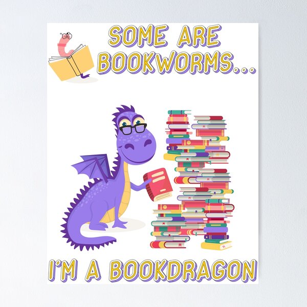 Item preview, Some are bookworms, I'm a bookdragon designed and sold by CMB-Editing.
