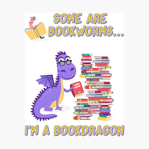 Item preview, Some are bookworms, I'm a bookdragon designed and sold by CMB-Editing.