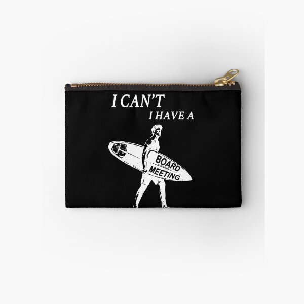 Item preview, I cant I have a board meeting funny surfing surfer beach gift designed and sold by shantiru.