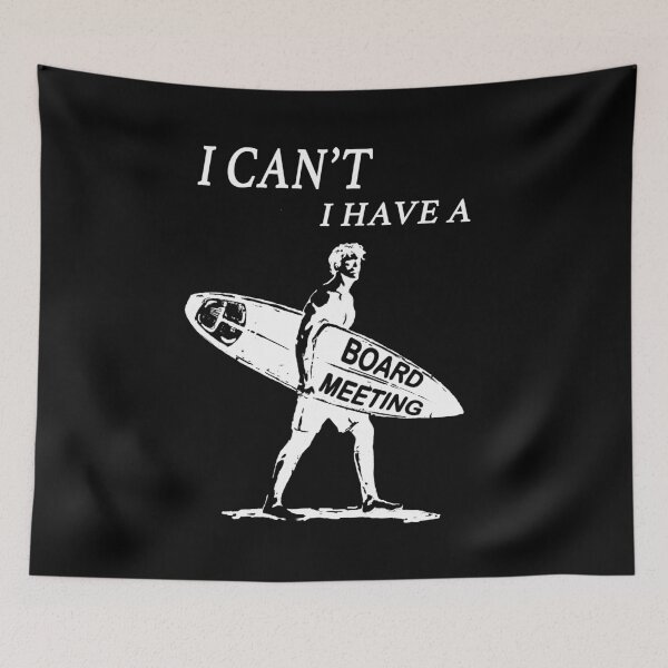 Item preview, I cant I have a board meeting funny surfing surfer beach gift designed and sold by shantiru.