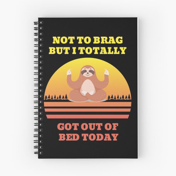 Item preview, Not to Brag but I Totally Got Out of Bed Today Sunset Cute Sloth Meditation designed and sold by NickDsigns.
