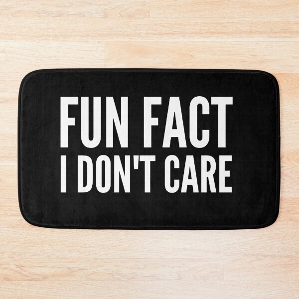 Item preview, Fun Fact I Don't Care designed and sold by Jennifer Church.