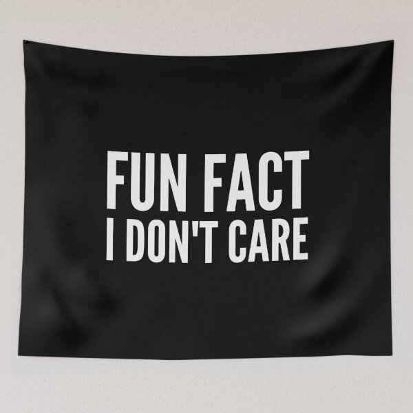 Item preview, Fun Fact I Don't Care designed and sold by Jennifer Church.