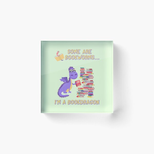 Item preview, Some are bookworms, I'm a bookdragon designed and sold by CMB-Editing.