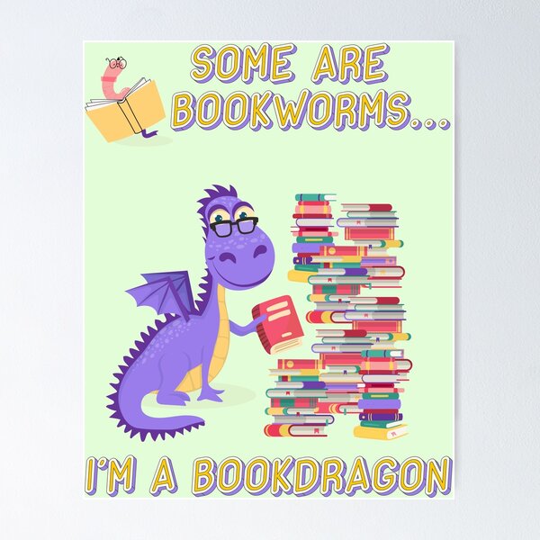 Item preview, Some are bookworms, I'm a bookdragon designed and sold by CMB-Editing.