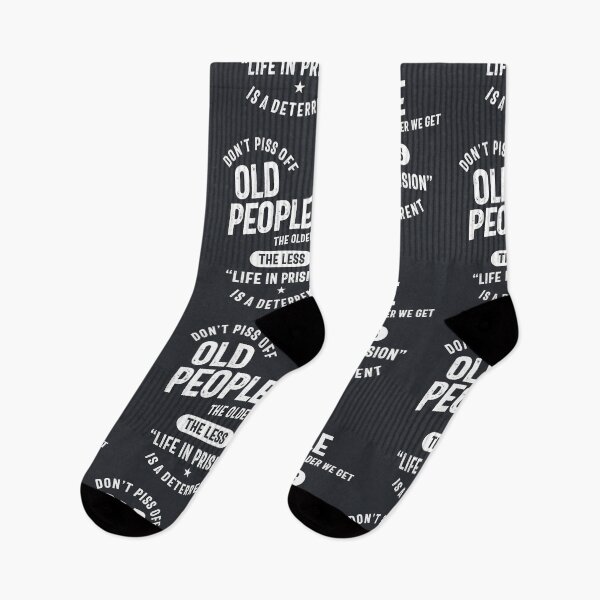 Item preview, Don't Piss Off Old People The Older We Get - Funny Sayings  designed and sold by cidolopez.
