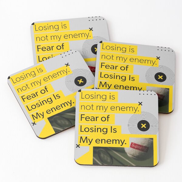 Item preview, Losing is not my enemy, fear of losing is my enemy - Rafael Nadal designed and sold by designdroplet.