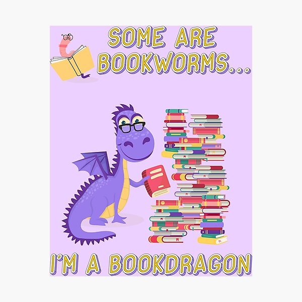 Item preview, Some are bookworms, I'm a bookdragon designed and sold by CMB-Editing.