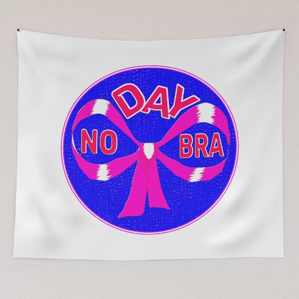 Item preview, NO BRA DAY - FIGHTING BREAST CANCER designed and sold by Ralek.