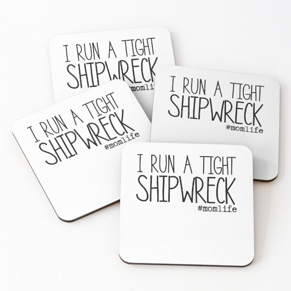 Item preview, Copy of I Run A Tight Shipwreck #momlife Funny Quote For Busy Moms designed and sold by Jennifer Church.
