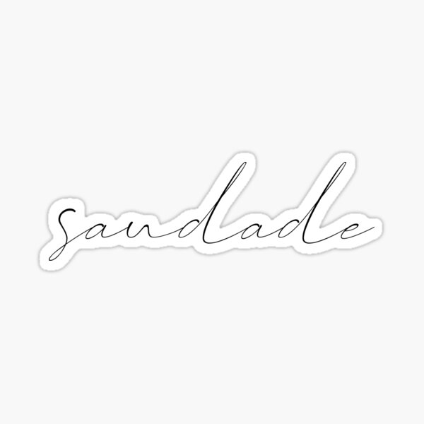 Saudade Stickers for Sale