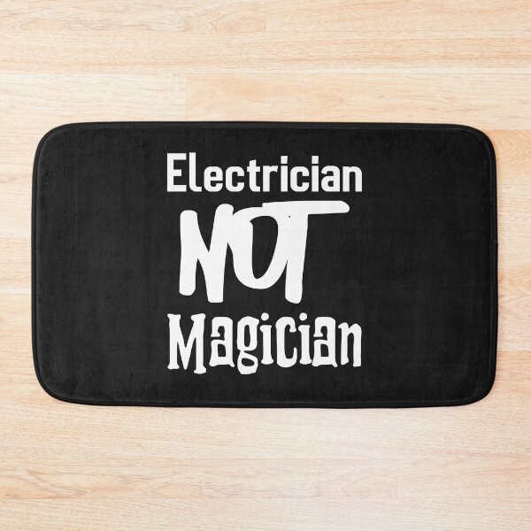 Item preview, Electrician NOT Magician designed and sold by Shirt Slanger.