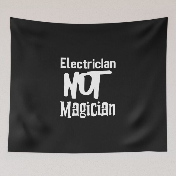 Item preview, Electrician NOT Magician designed and sold by Shirt Slanger.