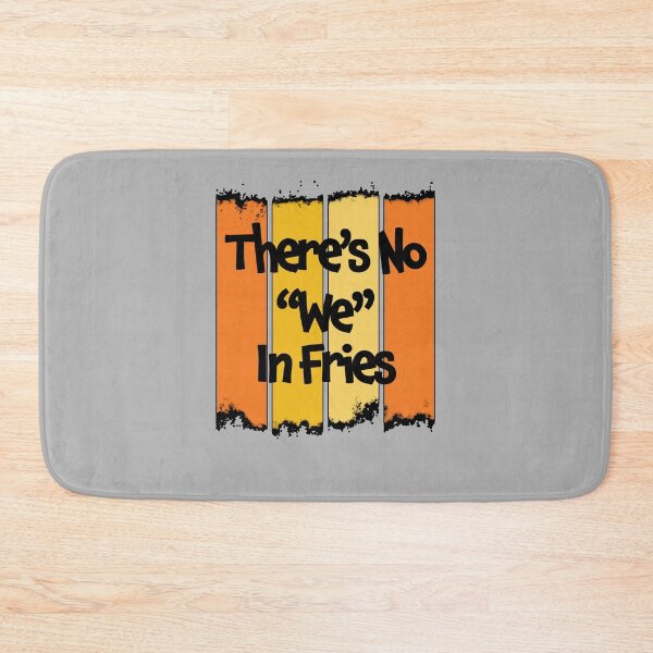 Item preview, There's No We In Fries - Funny Quote Gift For The Frie Lover - Retro Color Design & Segmented Black Lettering designed and sold by Richard529.