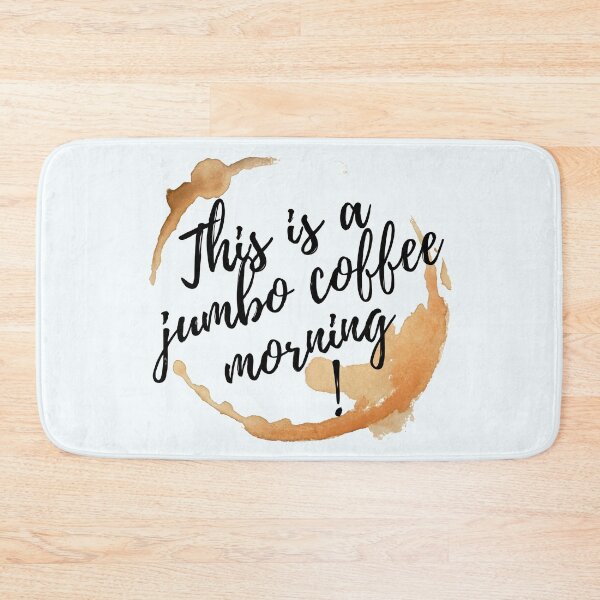 Item preview, this is a jumbo coffee morning stain designed and sold by NelBo.