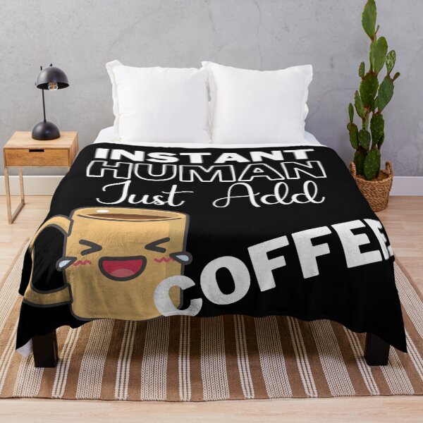 Item preview, Instant Human Just Add Coffee On Black | Instant People designed and sold by SerendipityNow.