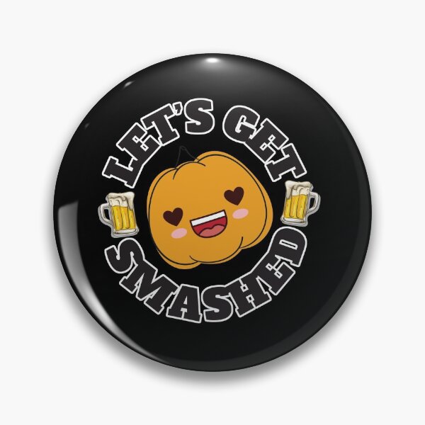 Item preview, Beer Let's Get Smashed - Pumpkin designed and sold by Marstore.