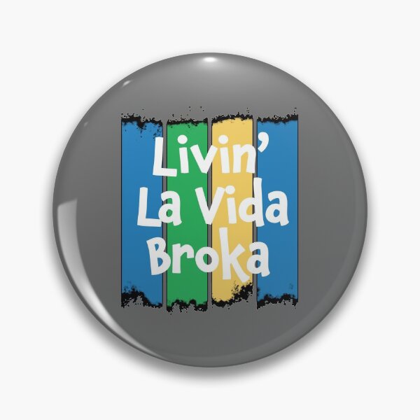 Item preview, Livin' La Vida Broka - Funny Quote Gift - Retro Colrs & White Lettering Design designed and sold by Richard529.