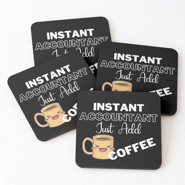 Item preview, Instant Accountant Just Add Coffee On Black | Instant People designed and sold by SerendipityNow.