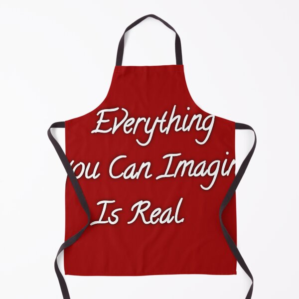 Item preview, Everything you can imagine is real designed and sold by wiwiart.