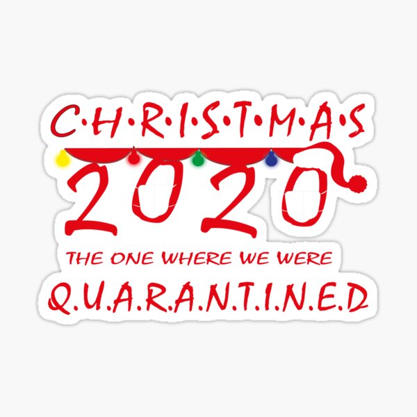 Download Christmas 2020 Quarantined Svg Christmas Svg Christmas Family Shirt Social Distancing Shirt Funny Christmas Shirt Christmas Gift 2020 Holiday Gift Sticker By Onlyprint20 Redbubble