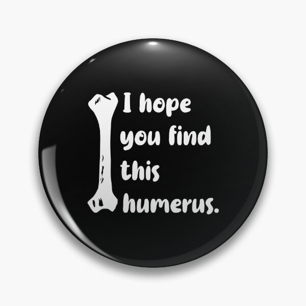 Item preview, I Hope You Find This Humerus designed and sold by T-shirt For You.