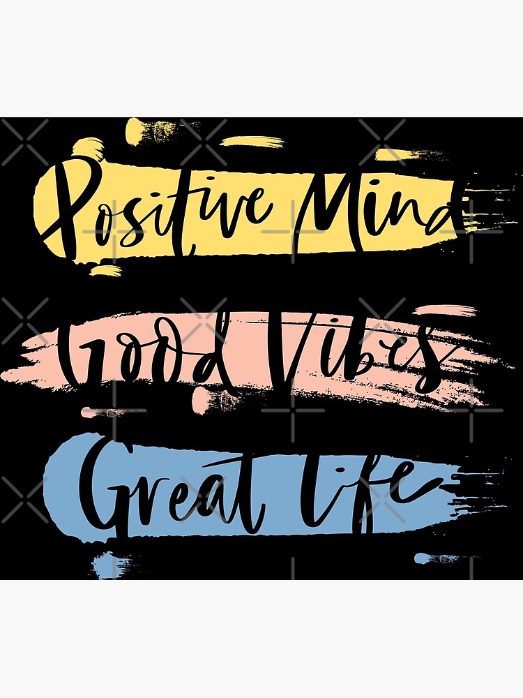 Positive Mind Good Vibes Great Life Poster for Sale by Samsoum (5.0)