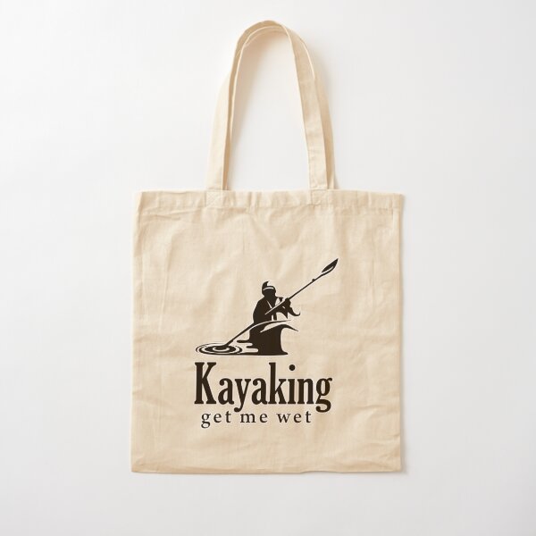 Kayaking get me wet Cotton Tote Bag
