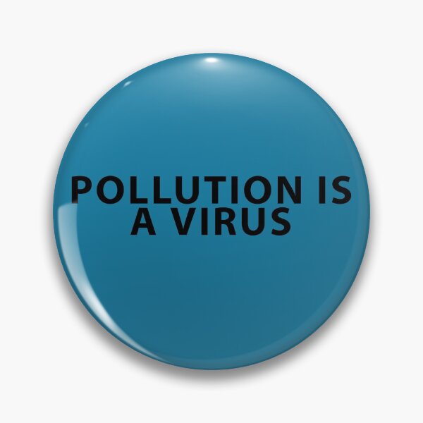 Item preview, Pollution is a Virus Simple designed and sold by Shujii.