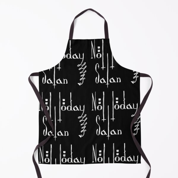 Item preview, Not Today Satan designed and sold by TheDarkArtofDKP.