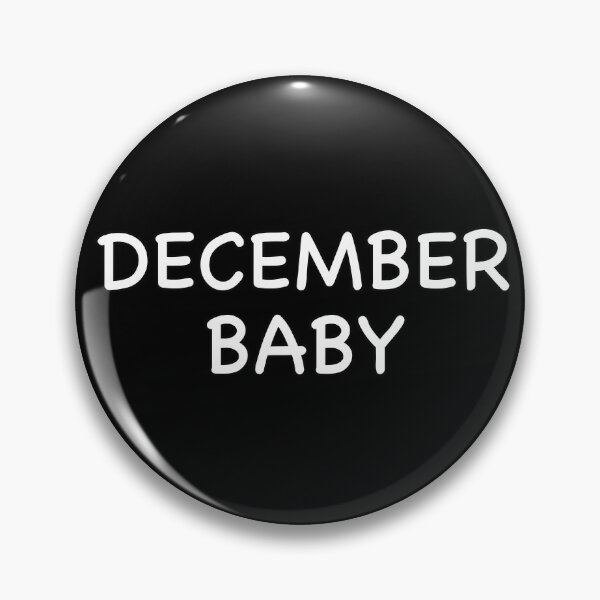 Item preview, December Baby designed and sold by popculturechick.