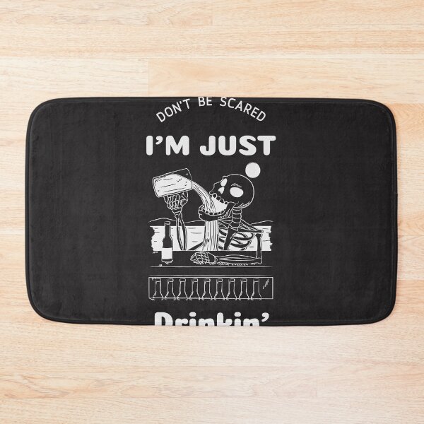 Item preview, Don't Be Scared Just Drinkin designed and sold by Shirt Slanger.