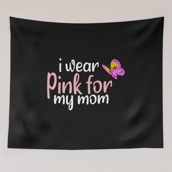 Item preview, I Wear Pink For My Mom: for mom, my mom ribbon, berast cancer, my hero, mom, mom hero, ribbon, cu,t funny,quotes,Moth,beautiful butterfly,Butterfly of Hope designed and sold by Chaos Pixel Studio.