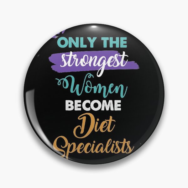 Item preview, Diet Specialists gift only the strongest women become Diet Specialists designed and sold by Custom365.
