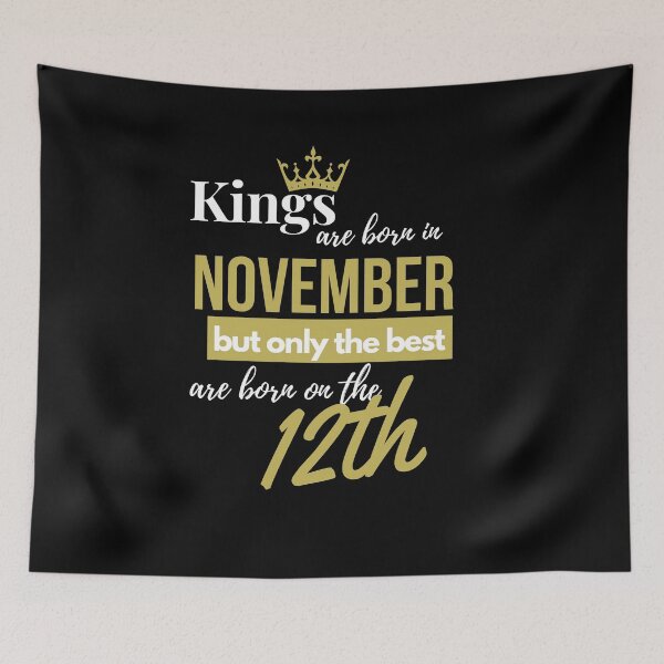Item preview, Kings are born in November but only the best are born on November 12th designed and sold by S4PPHIRE-DES1GN.